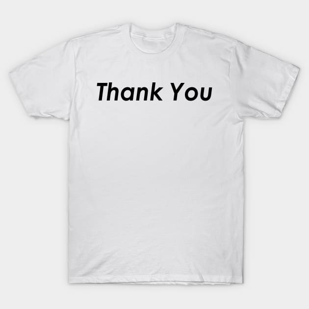 Thank You T-Shirt by IlhanAz